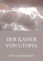 Der Kaiser von Utopia