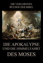 Die Apokalypse und die Himmelfahrt des Moses