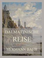 Dalmatinische Reise