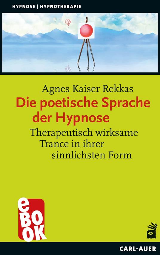 Die poetische Sprache der Hypnose