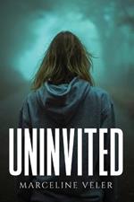 Uninvited