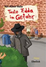 Tante Edda in Gefahr