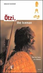Ötzi, the iceman. The full facts at a glance