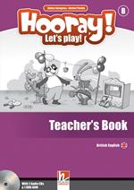  Hooray! Let's play! Level B. Teacher's book. Con CD-Audio