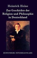 Zur Geschichte der Religion und Philosophie in Deutschland