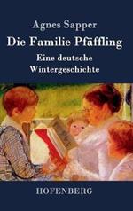 Die Familie Pfäffling: Eine deutsche Wintergeschichte