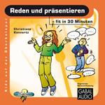 Reden und präsentieren - fit in 30 Minuten