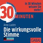 30 Minuten Die wirkungsvolle Stimme