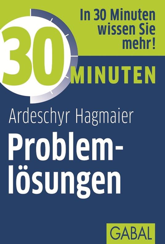 30 Minuten Problemlösungen