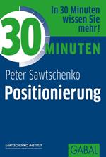 30 Minuten Positionierung