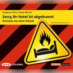 Sorry, Ihr Hotel ist abgebrannt (Hörspiel)