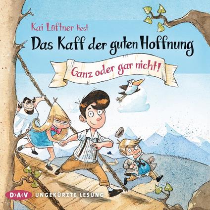 Das Kaff der guten Hoffnung, Teil 2: Ganz oder gar nicht! (Ungekürzt)