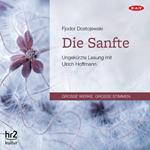 Die Sanfte (Ungekürzte Lesung)