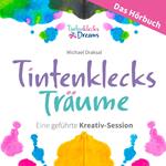 Tintenklecks-Träume: DAS HÖRBUCH