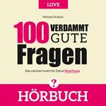 100 Verdammt gute Fragen – LOVE