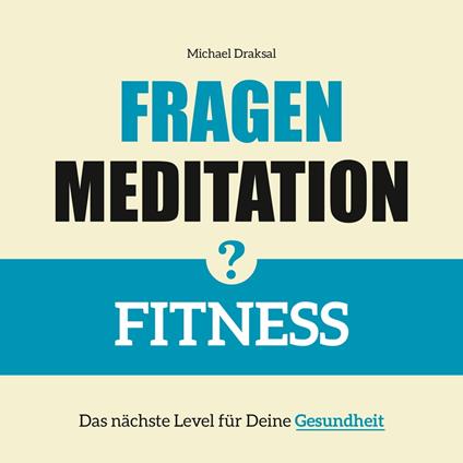 Fragenmeditation – FITNESS