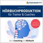 Hörbuchproduktion für Trainer und Coaches