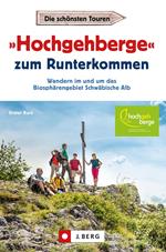 »Hochgehberge« zum Runterkommen