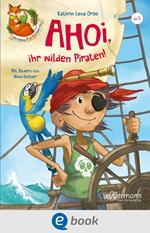 Der kleine Fuchs liest vor. Ahoi, ihr wilden Piraten!