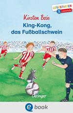 King-Kong, das Fußballschwein