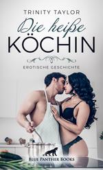 Die heiße Köchin | Erotische Geschichte