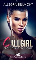 CallGirl | Erotische Geschichte