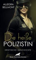 Die heiße Polizistin | Erotische Geschichte