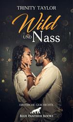 Wild und nass | Erotische Geschichte