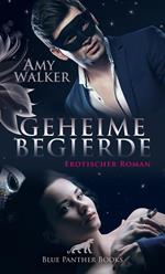 Geheime Begierde | Erotischer Roman