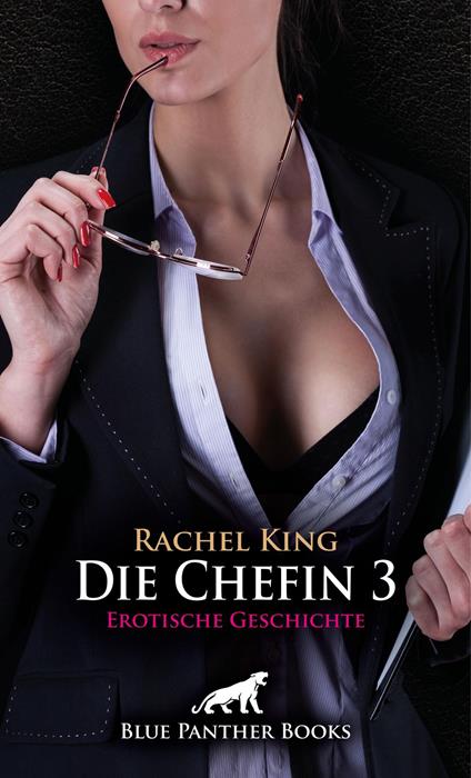 Die Chefin 3 | Erotische Geschichte