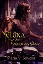 Yelena und die Magierin des Südens