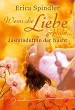 Wenn die Liebe erblüht: Jasminduft in der Nacht