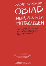 Obiad - Mehr als nur Mittagessen. Mein Jahr in Polen mit Überlebenden des Holocaust