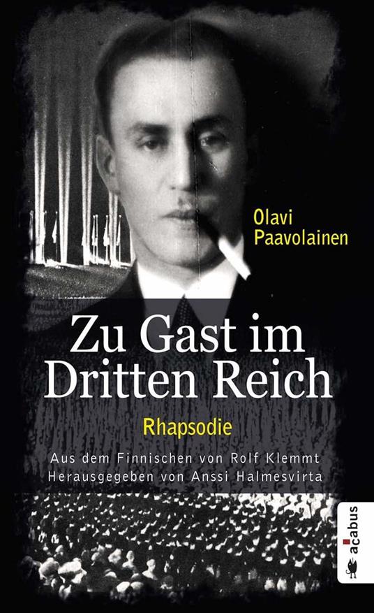 Zu Gast im Dritten Reich 1936. Rhapsodie