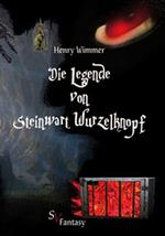 Die Legende von Steinwart Wurzelknopf