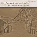 Der Fotograf von Auschwitz