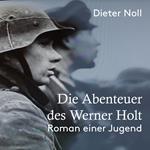 Die Abenteuer des Werner Holt