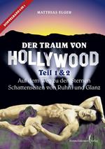 Der Traum von Hollywood 1 + 2