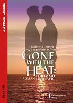 Gone with the Heat 2