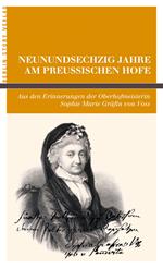 Neunundsechzig Jahre am Preußischen Hofe