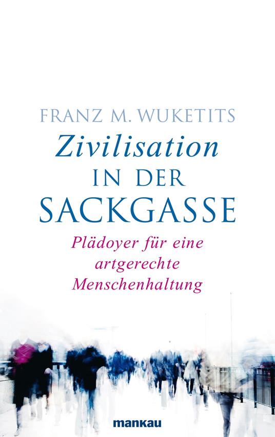 Zivilisation in der Sackgasse