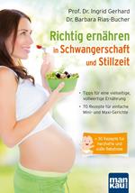 Richtig ernähren in Schwangerschaft und Stillzeit