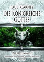 Die Königreiche Gottes 2: Die Ketzerkönige