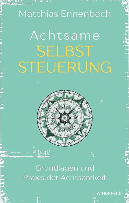 Achtsame Selbststeuerung