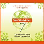 Die Macht der Sieben - Eine Meditation zu den Siebener Lebensschritten