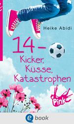 14 - Kicker, Küsse, Katastrophen