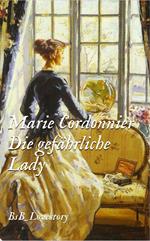 Die gefährliche Lady