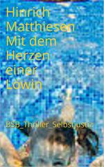 Mit dem Herzen einer Löwin