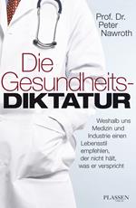 Die Gesundheitsdiktatur