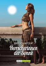 Herrscherinnen der Sonne